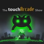 Going Full Benjamin Button – The TouchArcade Show #447