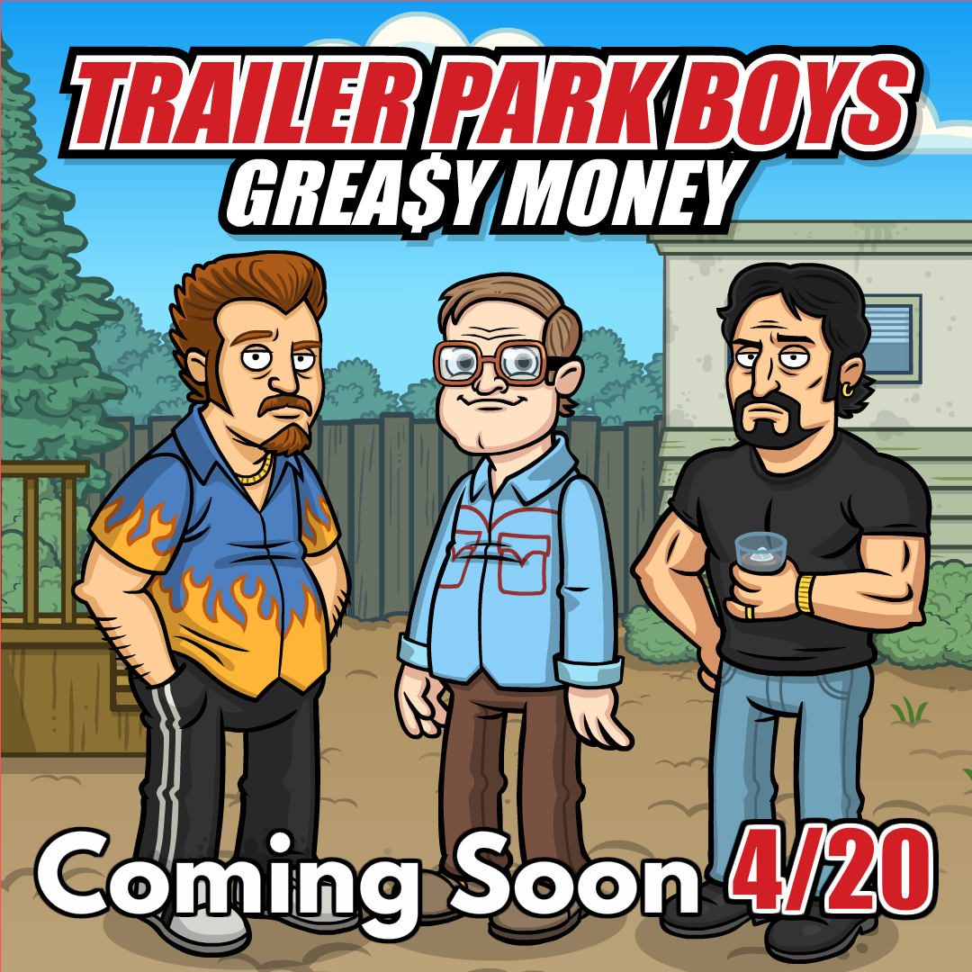 'Trailer Park Boys: Greasy Money' Appropriately Releasing on 4/20