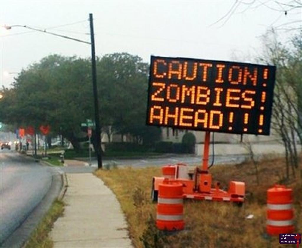 Caution Zombies Ahead