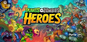 Plants vs Zombies Heroes comes out of soft launch. Now available in the  Play Store! - Droid Gamers